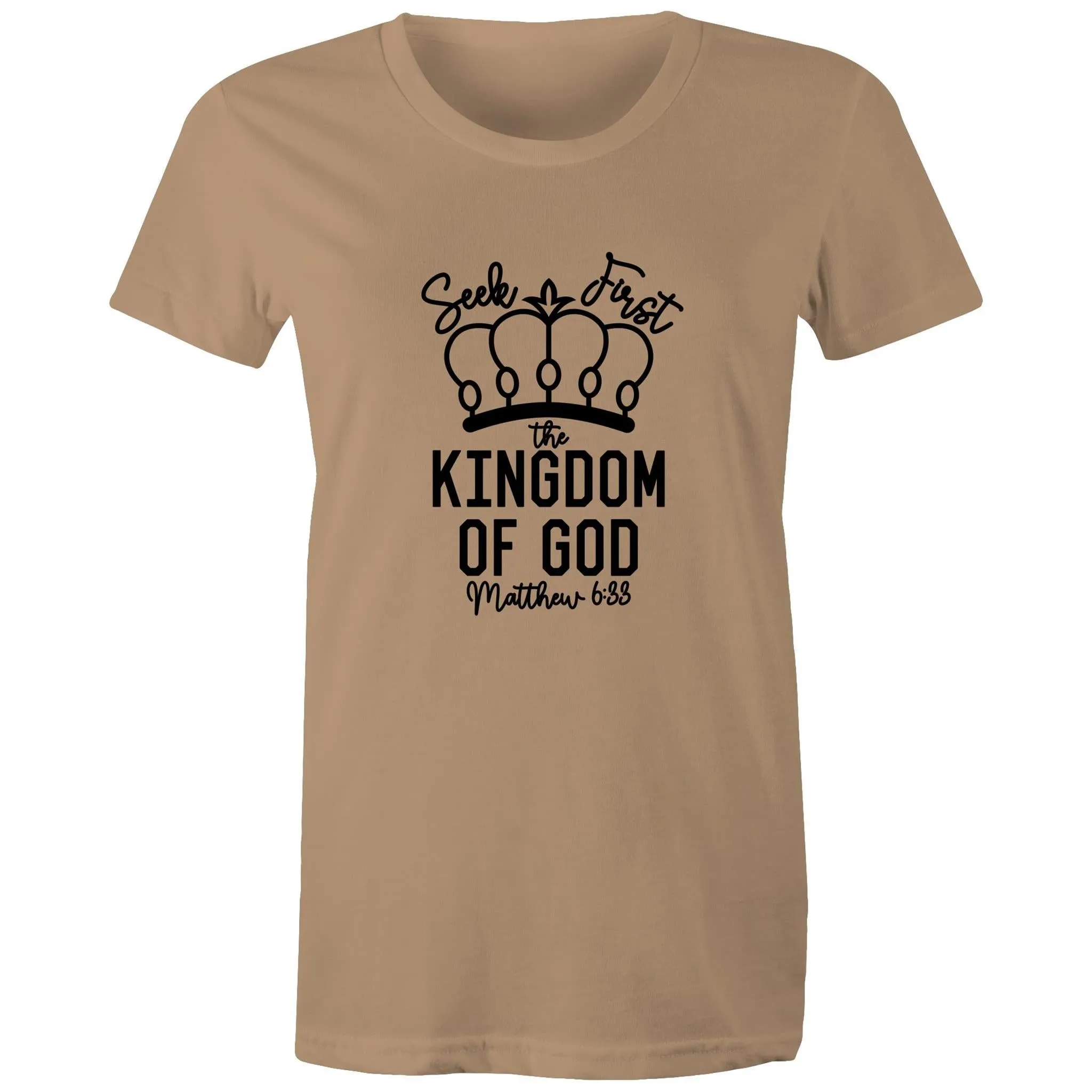 Seek First God's Kingdom Women's T-Shirt